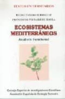 ecosistemas mediterraneos: analisis funcional-regino zamora rodriguez-francisc0 i. pugnaire de iraola-9788400079079