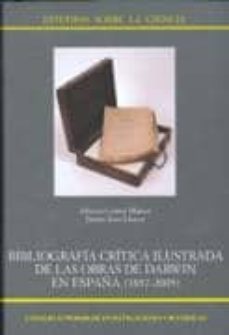 bibliografia critica ilustrada de las obras de darwin en españa ( 1872-2005)-9788400085179