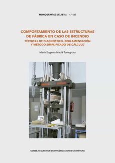 comportamiento de las estructuras de fabrica en caso de incendio : tecnicas de diagnostico, reglamentacion y metodo simplificado de calculo (ebook)-maria eugenia macia torregrosa-9788400110079