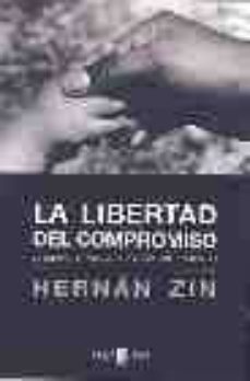 la libertad del compromiso-9788401379079