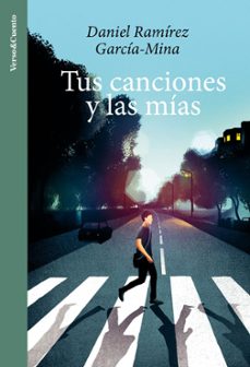 tus canciones y las mias (ebook)-daniel ramírez-9788403524279