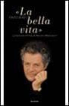la bella vita-enzo biagi-9788408022879