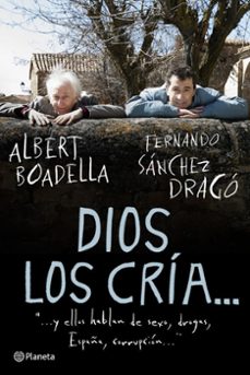 dios los cria y ellos hablan de sexo, drogas, españa, corrupcion-9788408094579