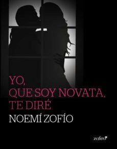 yo, que soy novata, te dire (ebook)-noemi zofio-9788408134879