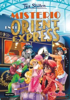 pack tea stilton 13: misterio en el orient express + parche-tea stilton-9788408183679