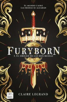 furyborn 1. el origen de las dos reinas (ebook)-francine claire legrand-9788408208679
