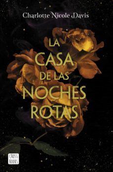 la casa de las noches rotas-charlotte nicole davis-9788408215479