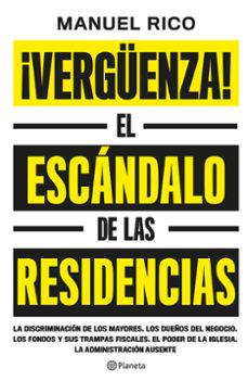¡verguenza!: el escandalo de las residencias-9788408239079