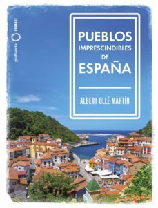 pueblos imprescindibles de españa (ebook)-9788408242079