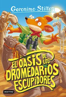 gs 90. el oasis de los dromedarios escupidores-geronimo stilton-9788408260479