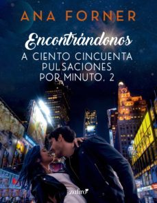encontrandonos. a ciento cincuenta pulsaciones por minuto, 2 (ebook)-9788408264279