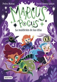 marcus pocus 3. la maldición de los elfos (ebook)-david sierra liston-pedro mañas-9788408270379