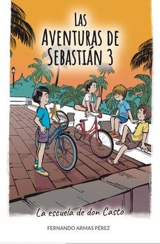 la escuela de don casto. las aventuras de sebastián 3-fernando armas perez-9788409512379