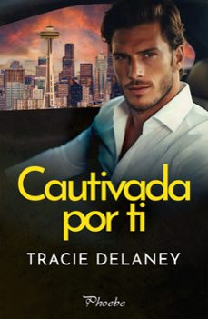 cautivada por ti-tracie delaney-9788410070479