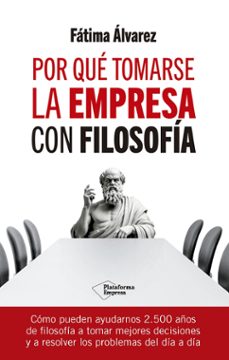 Imagen Principal de Por qué tomarse la empresa con filosofía
