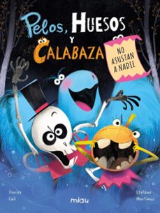 pelos, huesos y calabaza no asustan a nadie-9788410208179