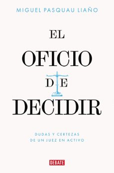 el oficio de decidir-miguel pasquau liaño-9788410433779