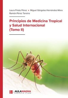 principios de medicina tropical y salud internacional (tomo ii)-9788410458079