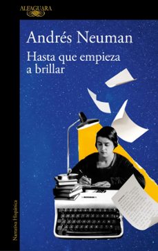 hasta que empieza a brillar-andres neuman-9788410496279