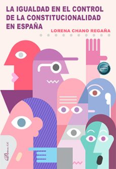 la igualdad en el control de la constitucionalidad en españa (ebook)-lorena chano regaña-9788410704879