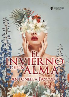 el invierno de un alma-antonella pascolo-9788410975279