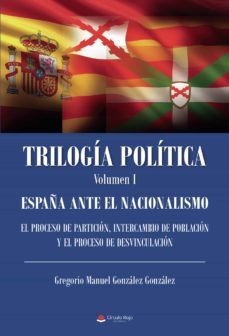 trilogia politica volumen i-gregorio manuel gonzalez gonzalez-9788411156479