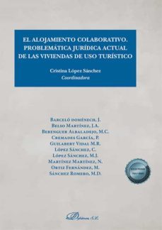 el alojamiento colaborativo. problematica juridica actual de las viviendas de uso turistico. (ebook)-cristina lopez sanchez-9788411220279