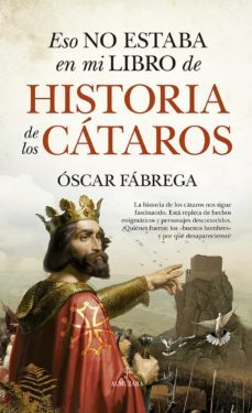 eso no estaba en mi libro de historia de los cataros (ebook)-oscar fabrega-9788411312479