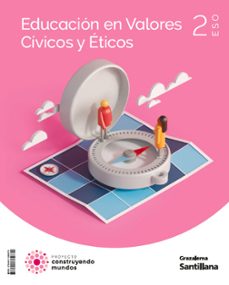 educacion en valores civicos y eticos 2º eso construyendo mundos grazalema-9788411389679