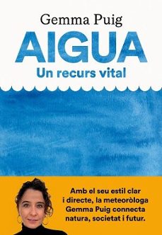 aigua, un recurs vital-gemma puig feliu-9788411731379