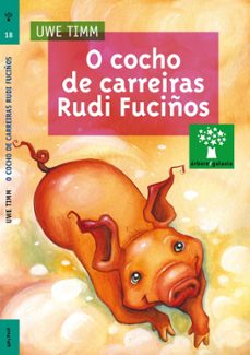 o cocho de carreiras rudi fuciños (ebook)-uwe timm-9788411762779