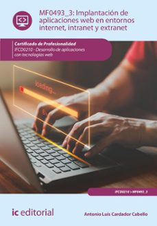 implantacion de aplicaciones web en entornos internet, intranet y extranet. ifcd0210 (ebook)-antonio luis cardador cabello-9788411843386