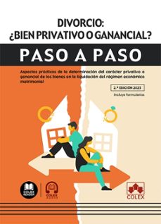 divorcio ¿bien privativo o ganancial? paso a paso 2025-9788411948579