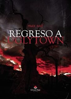 regreso a uglytown-max saif-9788411996679