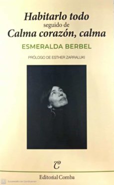 habitarlo todo; seguido de calma corazon, calma-9788412223279