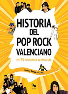 historia del pop rock valenciano en 75 nombres esenciales-9788412225679