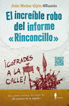 el increible robo del informe rinconcillo-julio muñoz gijon-9788412297379