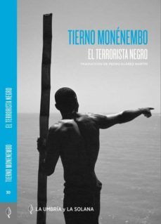el terrorista negro-tierno monenembo-9788412351279