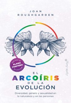 el arcoiris de la evolucion (ebook)-joan roughgarden-9788412442779
