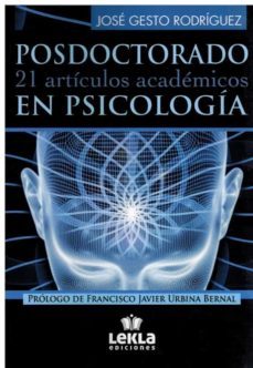 posdoctorado en psicologia. 21 articulos academicos-jose gesto rodriguez-9788412487879