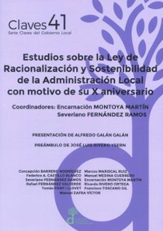 estudios sobre la ley de racionalizacion y sostenibilidad de con motivo de su x aniversario-9788412591279