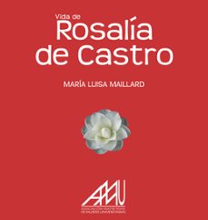 vida de rosalia de castro (ebook)-maria luisa maillard-9788412613179