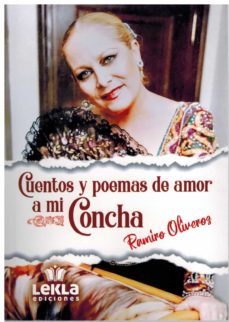 cuentos y poemas de amor a mi concha-ramiro olivares-9788412634679