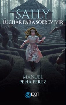 sally. luchar para sobrevivir-manuel pena perez-9788412667479