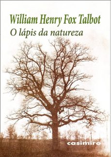 o lápis da natureza-william henry fox talbot-9788412920079