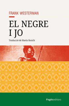el negre i jo-frank westerman-9788413036779