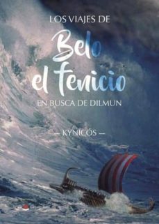 los viajes de belo el fenicio: en busca de dilmun (ebook)-9788413040479