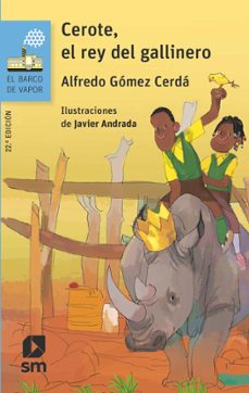 cerote, el rey del gallinero-alfredo gomez cerda-9788413183879