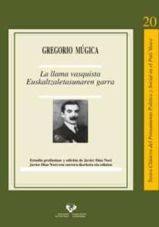 la llama vasquista - euskaltzaletasunaren garra-gregorio mugica mugica-9788413193779