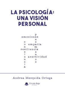la psicologia: una vision personal-andrea mequida ortega-9788413384979